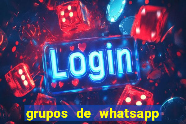 grupos de whatsapp de putaria